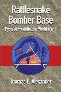 bokomslag Rattlesnake Bomber Base