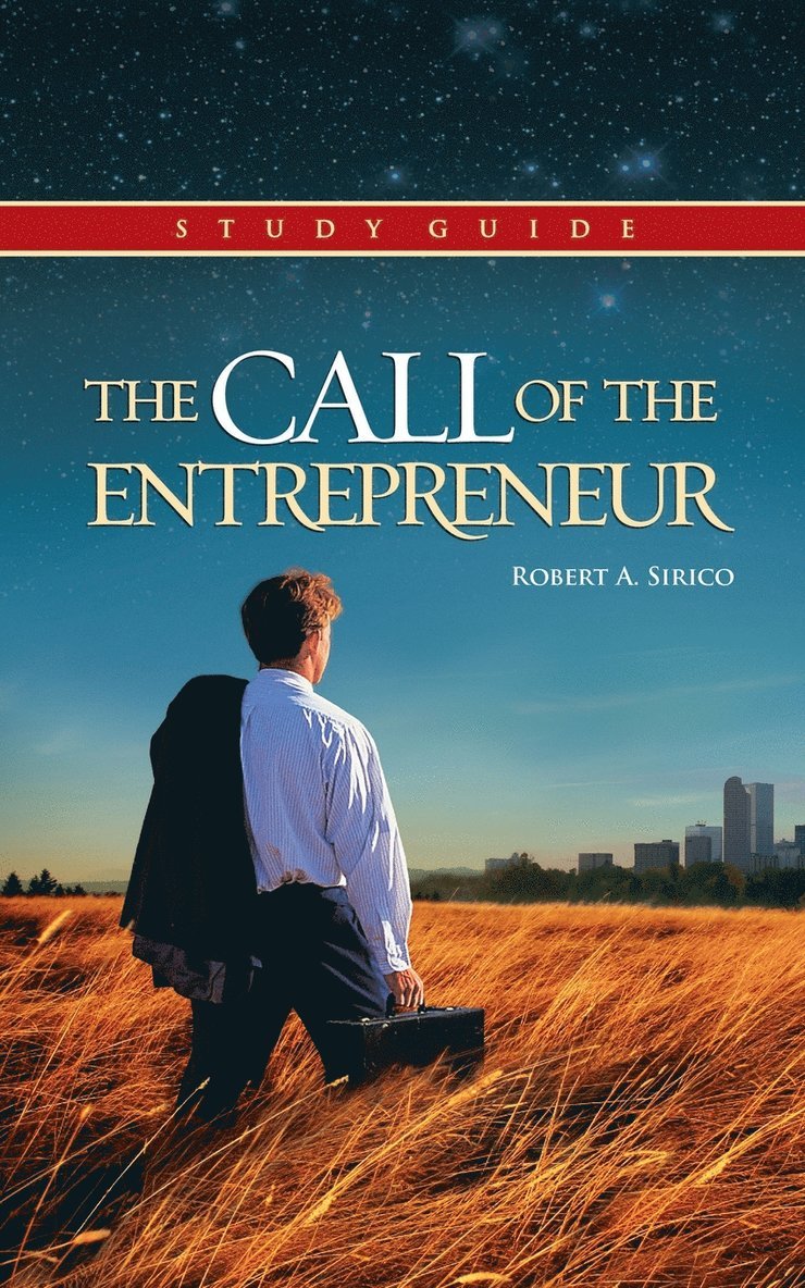 Robert A Sirico, Robert A. Sirico - Call of the Entrepreneur, Häftad