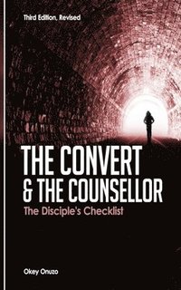 bokomslag The Convert and the Counsellor: The Disciple's Checklist