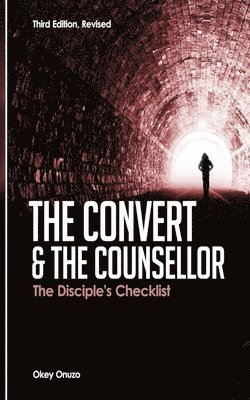 The Convert and the Counsellor: The Disciple's Checklist 1