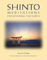 bokomslag Shinto Meditations for Revering the Earth