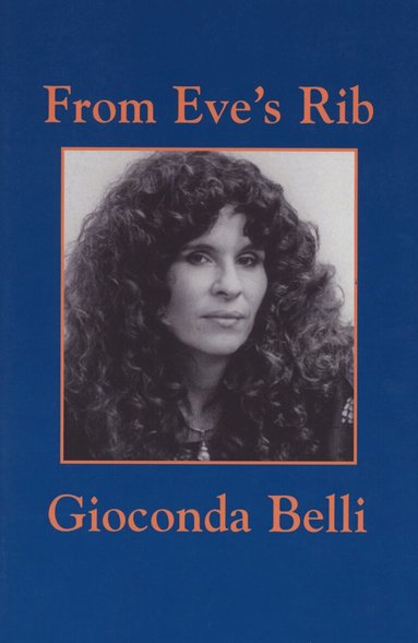 Gioconda Belli - From Eves Rib, Häftad