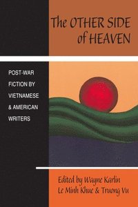 bokomslag The Other Side of Heaven: Post-War Fiction by Vietnamese and American Writers