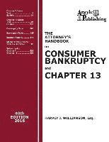 bokomslag The Attorney's Handbook on Consumer Bankruptcy and Chapter 13: 40th Edition, 2016