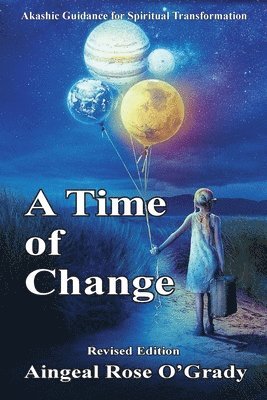 Aingeal Rose Ogrady, Aingeal Rose OGrady - Time of Change, Häftad