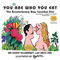 bokomslag You Are Who You Eat, The Revolutionary New Cannibal Diet