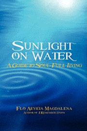 bokomslag Sunlight on Water: A Guide to Soul-full Living