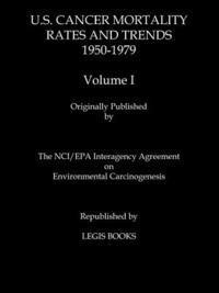 bokomslag Us Cancer Mortality Rates and Trends 1950-1979 Volume I