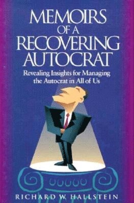 Memoirs of a Recovering Autocrat 1