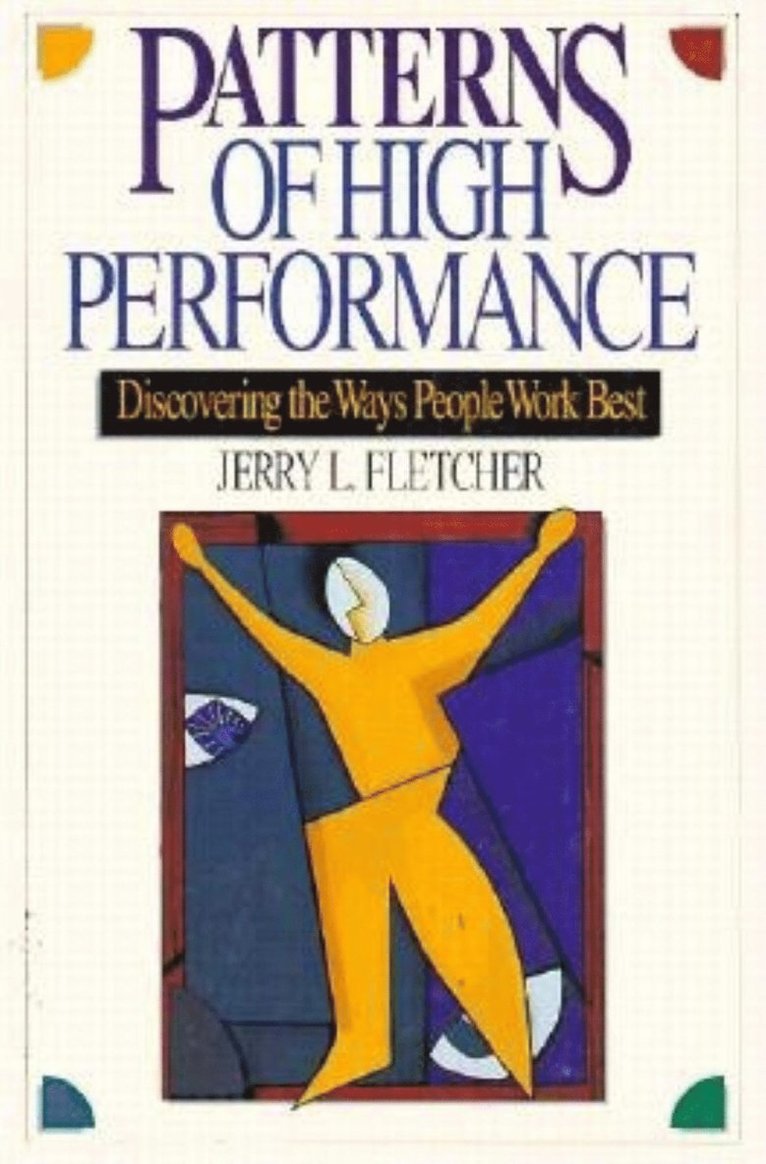 FLETCHER - Patterns of High Performance: Discovering the Ways People Work Best, Häftad