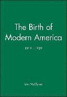 bokomslag The Birth of Modern America