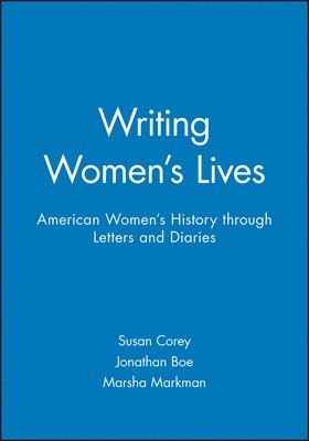 Susan Corey, Jonathan Boe, Marsha Markman - Writing Women's Lives, Häftad