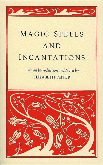 Elizabeth Pepper - Magic Spells and Incantations, Häftad