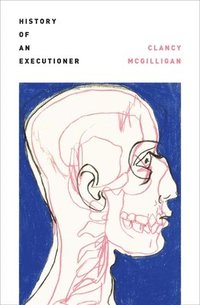 bokomslag History of an Executioner