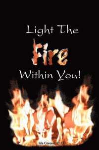 bokomslag Light the Fire Within You