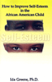 bokomslag How to Improve Self-Esteem in the African American Child