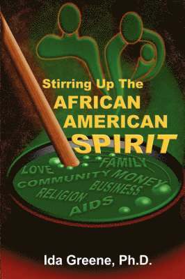 Stirring Up the African American Spirit 1