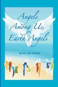 bokomslag Angels Among Us, Earth Angels
