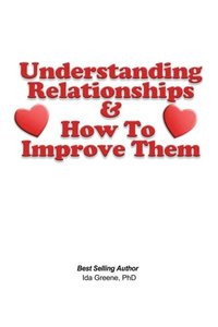 bokomslag Understanding Relationships and How to Improve them