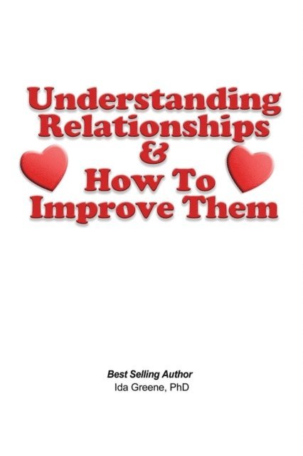 Understanding Relationships and How to Improve them 1