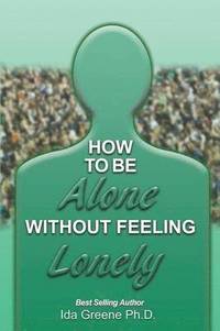 bokomslag How to Be Alone Without Feeling Lonely