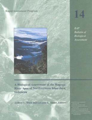 A Biological Assessment of the Wapoga River Area of Northwestern Irian Jaya, Indonesia 1