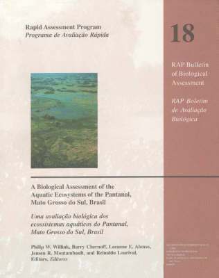 A Biological Assessment of the Aquatic Ecosystems of the Pantanal, Mato Grosso do Sul, Brasil 1