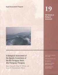 bokomslag A Biological Assessment of the Aquatic Ecosystems of the Rio Paraguay Basin, Alto Paraguay, Paraguay