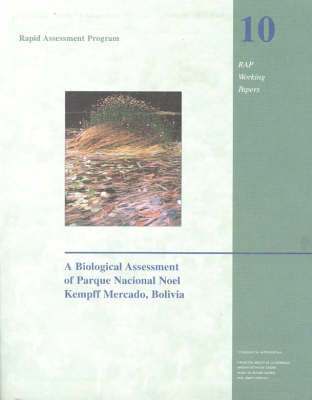 A Biological Assessment of the Parque Nacional Noel Kempff Mercado, Bolivia 1