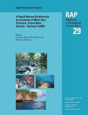Gerald R. Allen, Jeff P. Kinch, Sheila A. McKenna - Rapid Marine Biodiversity Assessment of Milne Bay Province, Papua New Guinea--Survey II (2000), Häftad