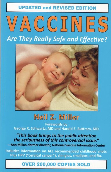 Neil Z. Miller - Vaccines Are They Really Safe and Effective?, Häftad