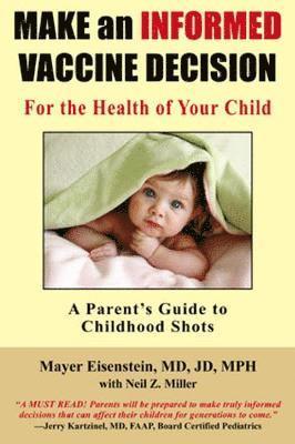 Make an Informed Vaccine Decision for the Health of Your Child 1