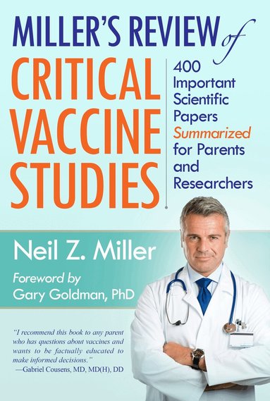 Neil Z. Miller - Miller's Review of Critical Vaccine Studies, Häftad