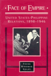 bokomslag Face of Empire: United States-Philippine Relations, 1898-1946