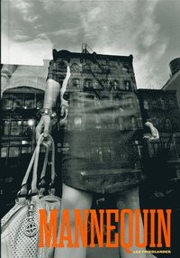 bokomslag Lee Friedlander: Mannequin