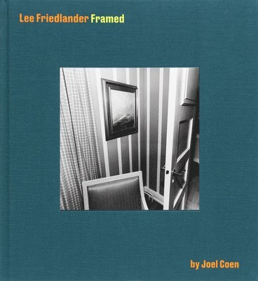 Lee Friedlander Framed by Joel Coen 1