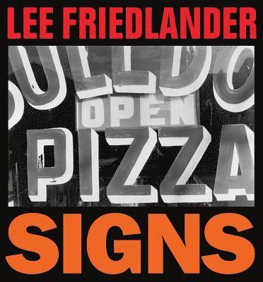 Lee Friedlander: Signs 1