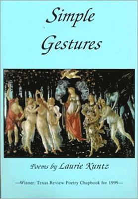 Laurie Kuntz - Simple Gestures, Häftad