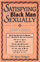 bokomslag Satisfying The Black Man Sexually Made Simple