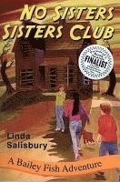 bokomslag No Sisters Sisters Club: A Bailey Fish Adventure