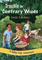 bokomslag Salisbury, L: TROUBLE IN CONTRARY WOODS