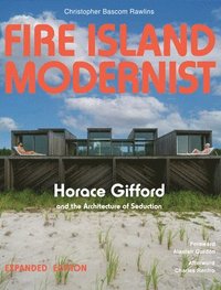 bokomslag Fire Island Modernist: Horace Gifford and the Architecture of Seduction