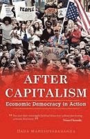 bokomslag After Capitalism: Economic Democracy in Action