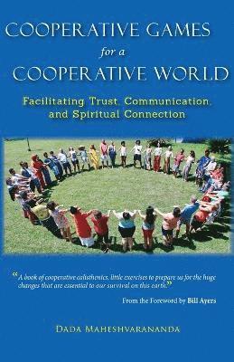Cooperative Games for a Cooperative World