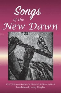 bokomslag Songs of the New Dawn
