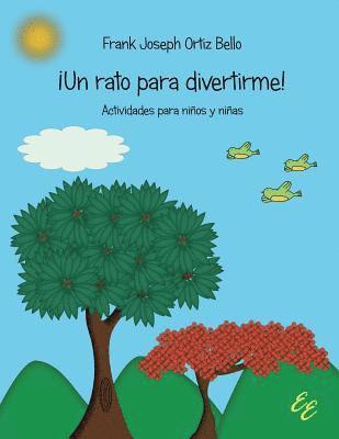 bokomslag ¡Un rato para divertirme!: Actividades para niños y niñas