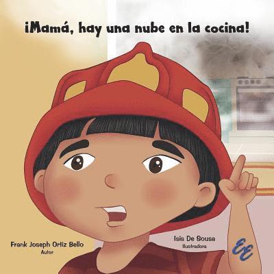 ¡Mamá, hay una nube en la cocina! 1