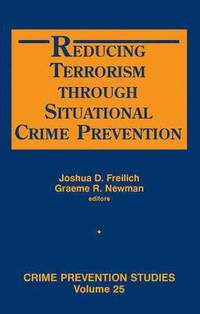 bokomslag Reducing Terrorism Through Situational Crime Prevention
