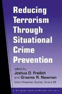 bokomslag Reducing Terrorism Through Situational Crime Prevention