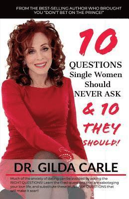 bokomslag 10 QUESTIONS Single Women Should NEVER ASK & 10 THEY SHOULD!